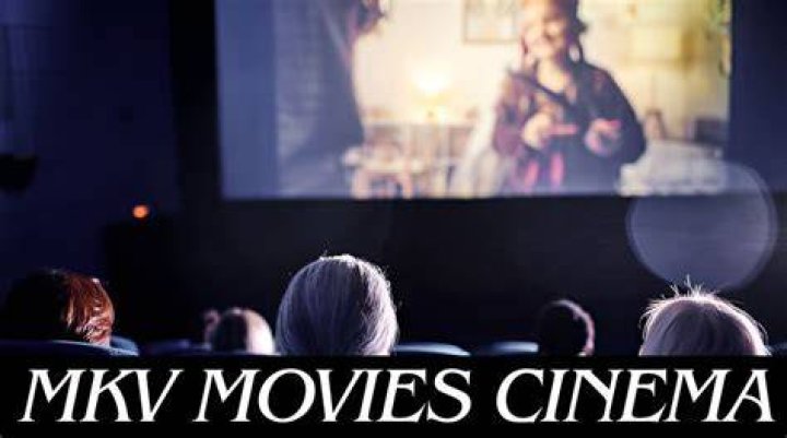 Exploring The World Of MKV Movie Cinema